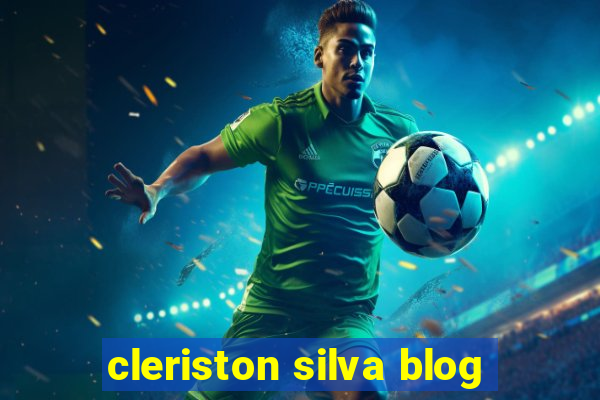 cleriston silva blog